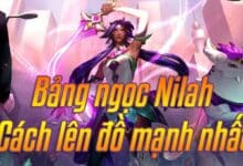 Cách lên đồ Nilah